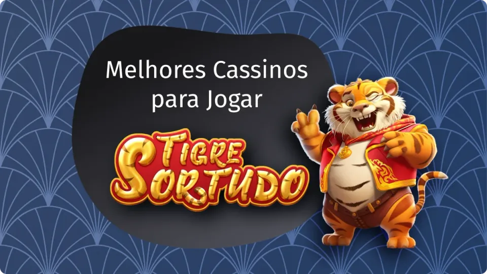 Tigre Sortudo: 5 Novos Sites para Apostar com Segurança em 2025